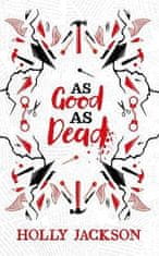 Holly Jacksonová: As Good As Dead Collector´s Edition (A Good Girl´s Guide to Murder, Book 3)