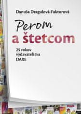 Danuša Dragulová-Faktorová: Perom a štetcom