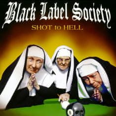 Black Label Society: Shot to Hell