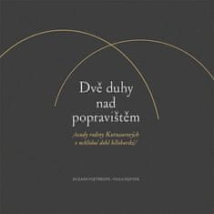 Zuzana: Dvě duhy nad popravištěm /osudy rodiny Kutnaurových v neklidné době bělohorské/