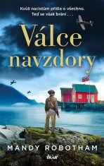 Robotham Mandy: Válce navzdory