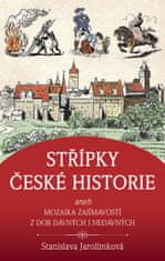 Jarolímková Stanislava: Střípky české historie