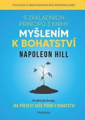 Hill Napoleon: 5 základních principů z knihy Myšlením k bohatství