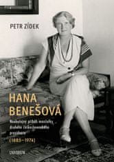 Zídek Petr: Hana Benešová – Neobyčejný příběh manželky druhého československého prezidenta (1885–197