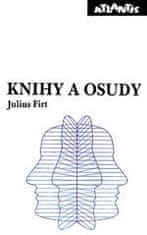 Firt Julius: Knihy a osudy