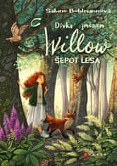 Sabine Bohlmannová: Dívka jménem Willow: Šepot lesa