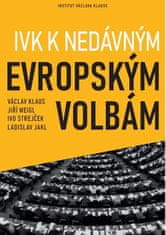 Klaus Václav a kolektiv: IVK k nedávným evropským volbám