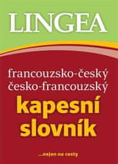 Francouzsko-český, česko-francouzský kapesní slovník ...nejen na cesty