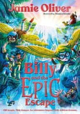 Oliver Jamie: Billy and the Epic Escape