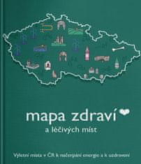 Popková Michaela: Mapa zdraví a léčivých míst