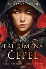 Melissa Blair: Přelomená čepel