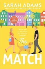 Sarah Adamsová: The Match: An EXTENDED edition rom-com from the author of the TikTok sensation THE CHEAT SHEET!