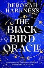 Deborah Harknessová: The Black Bird Oracle: The exhilarating new All Souls novel featuring Diana Bishop and Matthew Clairmont