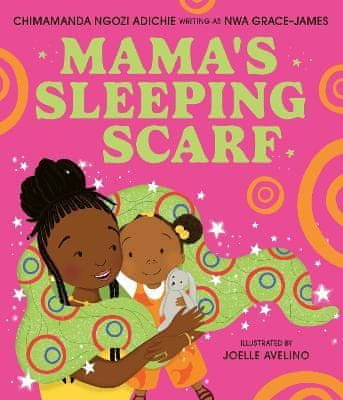 Ngozi Adichie Chimamanda: Mama´s Sleeping Scarf