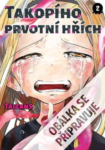 Taizan5: Takopího prvotní hřích