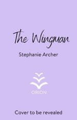 Archer Stephanie: The Wingman: The irresistible new hockey romance for 2024 (Vancouver Storm 3)