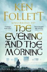 Follett Ken: The Evening and the Morning