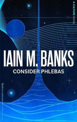 Banks Iain M.: Consider Phlebas: A Culture 1