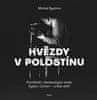 Bystrov Michal: Hvězdy v polostínu - Písničkáři z šedesátých aneb Dylan, Cohen - a kdo dál?