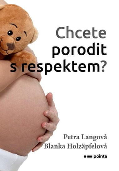 Langová Petra: Chcete porodit s respektem?