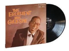 Gillespie Dizzy: The Ebullient Mr. Gillespie