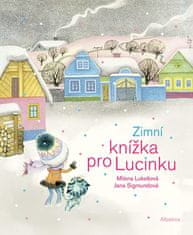 Lukešová Milena: Zimní knížka pro Lucinku