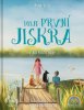 Iryna Zelyk: Moje první jiskra - V říši pocitů lásky