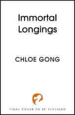 Chloe Gong: Immortal Longings: The #1 Sunday Times Bestseller