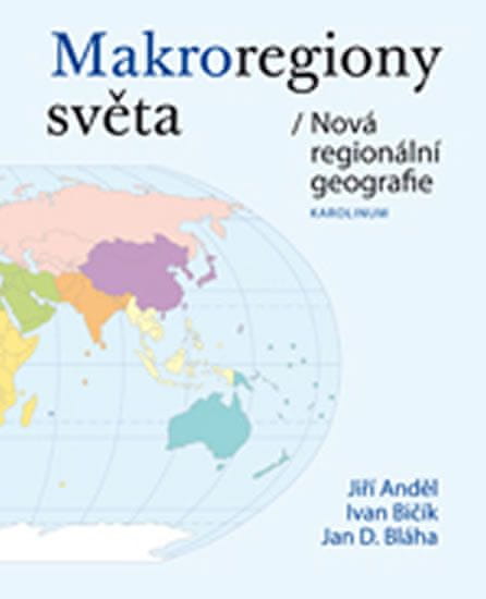 Jiří Anděl: Makroregiony světa / Nová regionální geografie