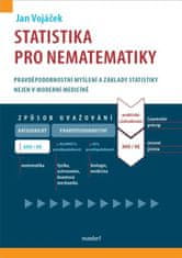 Vojáček Jan: Statistika pro nematematiky - Pravděpodobnostní myšlení a základy statistiky nejen v mo