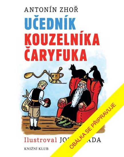 Antonín Zhoř: Učedník kouzelníka Čaryfuka