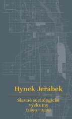 Hynek Jeřábek: Slavné sociologické výzkumy (1899-1949)