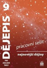 Parkan František: Dějepis 9 pro základní školy - Nejnovější dějiny - Pracovní sešit