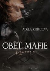 Adéla Kubicová: Oběť mafie - Vzpoura