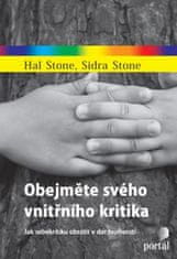 Hal Stone: Obejměte svého vnitřního kritika - Jak kritiku obrátit v dar