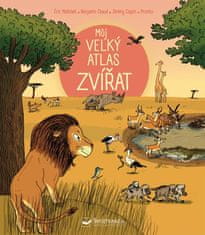 Mathivet Éric: Můj velký atlas zvířat