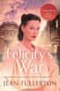 Jean Fullerton: Felicity´s War