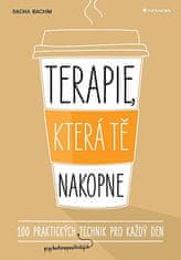 Sacha Bachim: Terapie, která tě nakopne - 100 praktických technik pro každý den