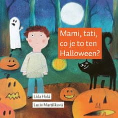 Holá Lída: Mami, tati, co je to ten Halloween?