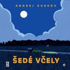 Kurkov Andrei: Šedé včely