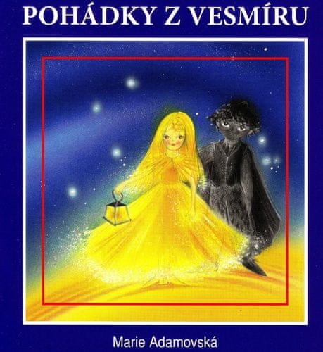 Marie Adamovská: Pohádky z vesmíru