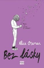 Alice Osemanová: Bez lásky