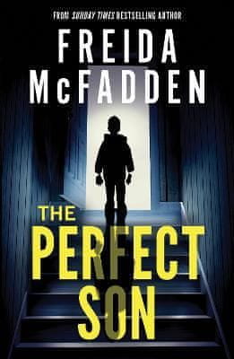 McFadden Freida: The Perfect Son: From the Sunday Times Bestselling Author of The Housemaid