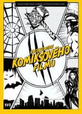 Rybář Václav, Svoboda Matěj: Encyklopedie komiksového filmu