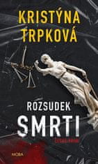 Kristýna Trpková: Rozsudek smrti