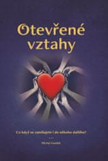 Gondek Michal: Otevřené vztahy - Co když se zamilujete i do někoho dalšího?