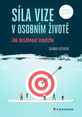 Kožinová Dagmar: Síla vize v osobním životě - Jak dosáhnout úspěchu