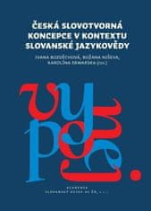 Ivana Bozděchová: Česká slovotvroná koncepce v kontextu slovanské jazykovědy