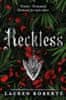 Lauren Roberts: Reckless: TikTok made me buy it! The epic and sizzling fantasy romance series not to be missed