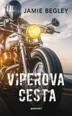 Begley Jamie: Viperova cesta